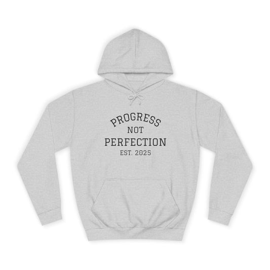 Unisex College Hoodie – 'Progress Not Perfection' – Casual Wear for Students & Graduates