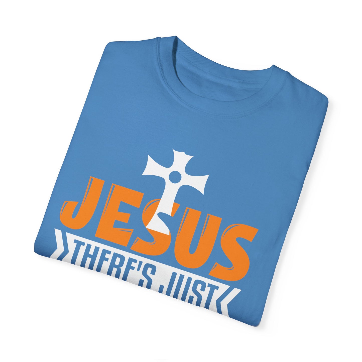 Unisex Garment-Dyed T-Shirt - "Something About That Name" - Inspirational Christian Tee