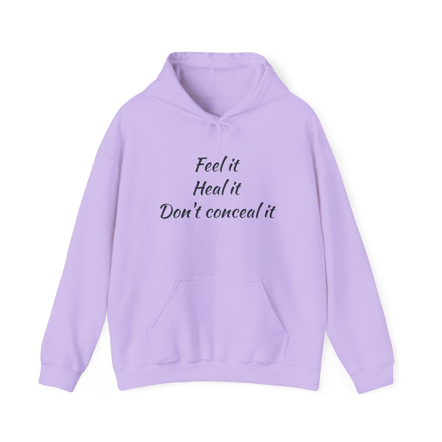 Inspirational Unisex Hoodie - 'Feel it, Heal it, Don’t Conceal it'