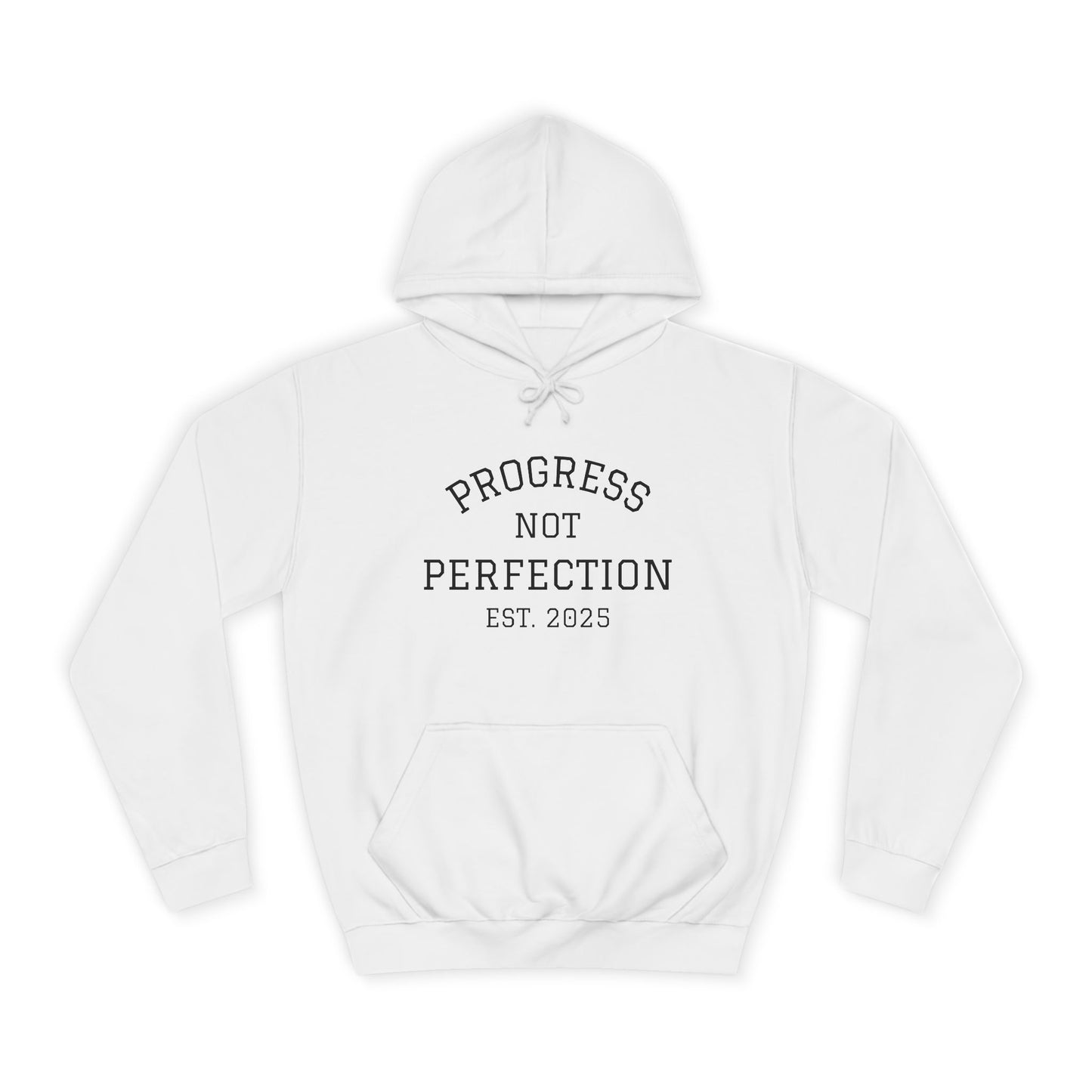 Unisex College Hoodie – 'Progress Not Perfection' – Casual Wear for Students & Graduates
