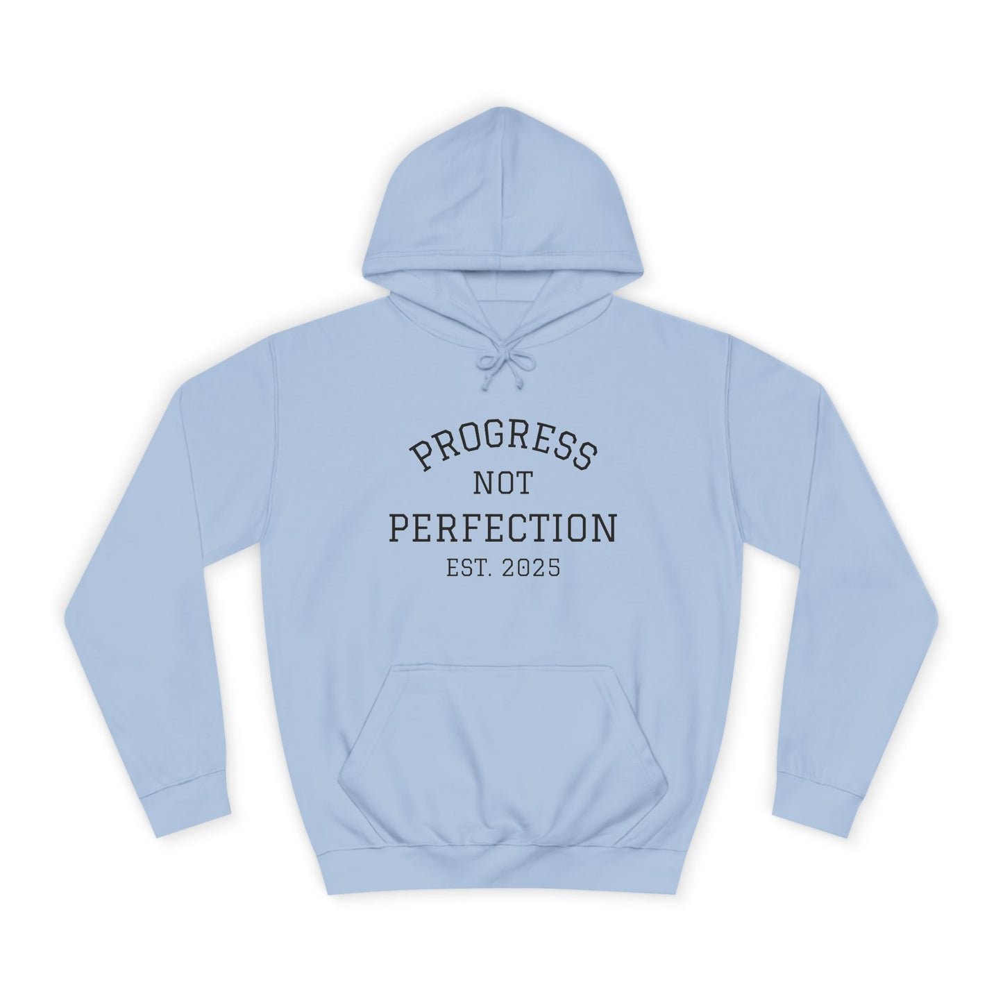 Unisex College Hoodie – 'Progress Not Perfection' – Casual Wear for Students & Graduates