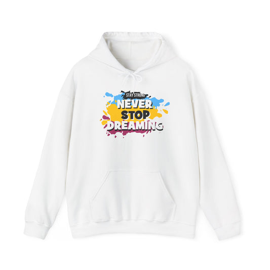 Unisex Heavy Blend™ Hooded Sweatshirt - Never Stop Dreaming Motivational Hoodie