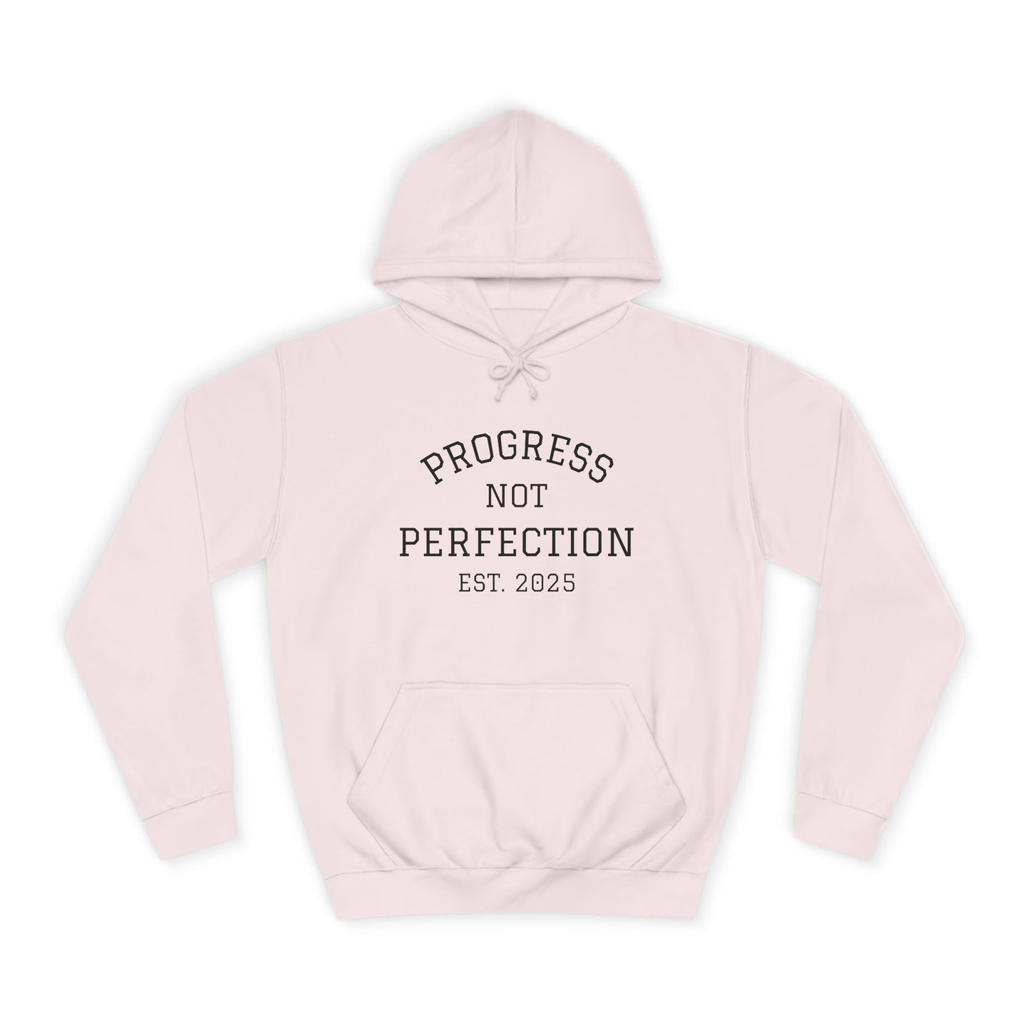 Unisex College Hoodie – 'Progress Not Perfection' – Casual Wear for Students & Graduates